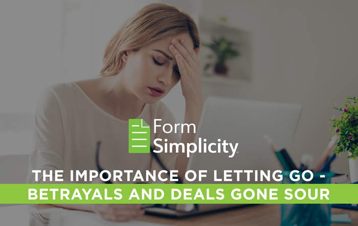The Importance of Letting Go - Betrayals & Deals Gone Sour