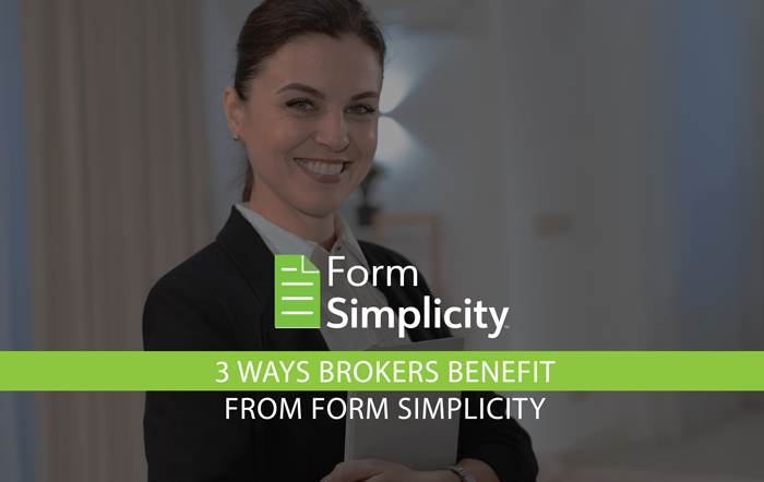 3 Broker Benefits from Form Simplicity Image