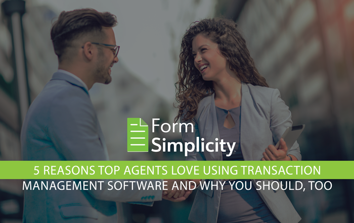 5 Reasons Top Agents Love Using Transaction Management Software & Why You Should, Too