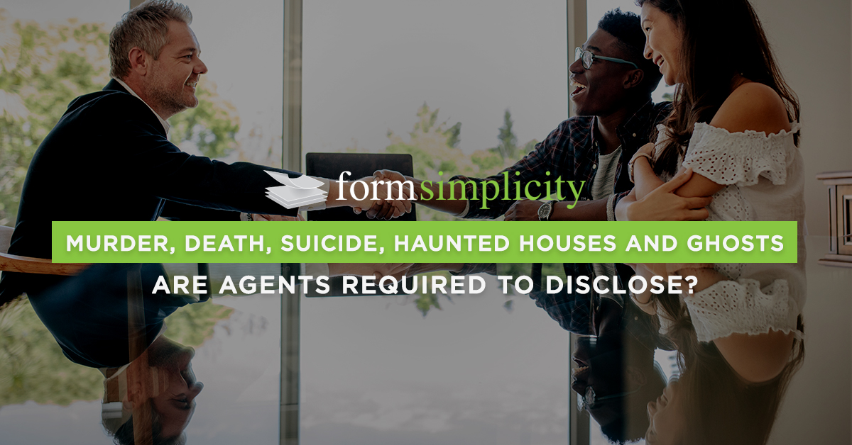 Murder, Death, Suicide, Haunted Houses & Ghosts – Are Agents Required to Disclose?