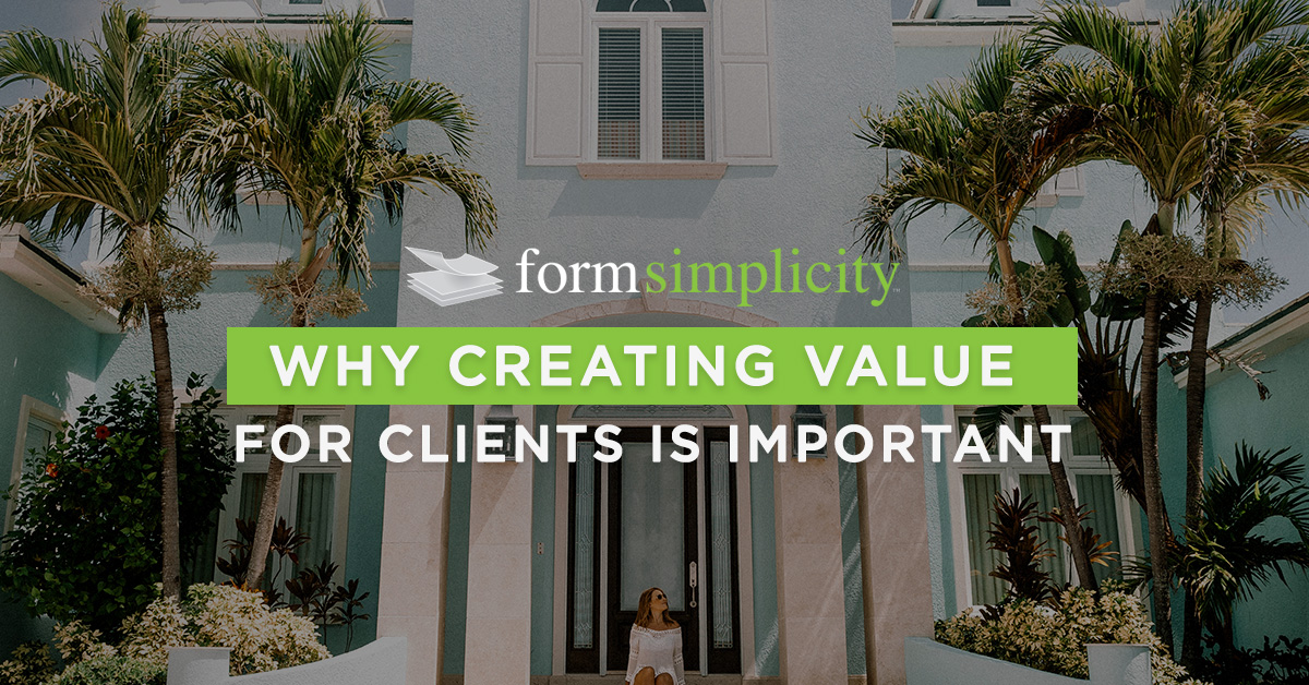 Why Creating Value for Clients Is Important & How to Effectively Do It