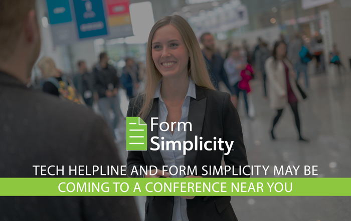 Tech Helpline & Form Simplicity May Be Coming to a Conference Near You