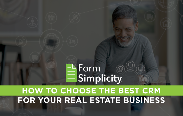 How to Choose the Best CRM for Your Real Estate Business