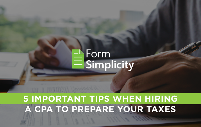 5 Important Tips When Hiring a CPA to Prepare Your Taxes